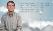 Le changement climatique dans les Alpes françaises : impact sur le climat, l'enneigement et le risque d'avalanches