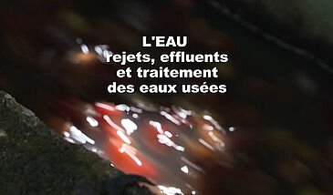 La ressource en eau : rejets, effluents et traitement des eaux usées