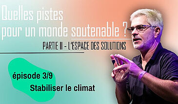 Quelles pistes pour un monde soutenable ? L'espace des solutions : stabiliser le climat