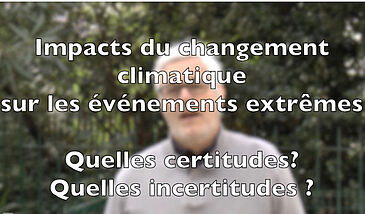 Impacts du changement climatique sur les événements extrêmes – Quelles certitudes ? Quelles incertitudes ?