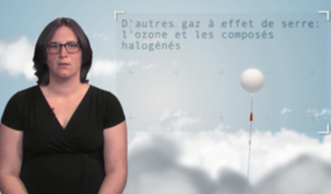 D'autres gaz à effet de serre : l'ozone et les composés halogénés