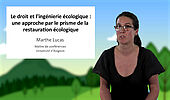 Le droit et l'ingénierie écologique : une approche par le prisme de la restauration écologique