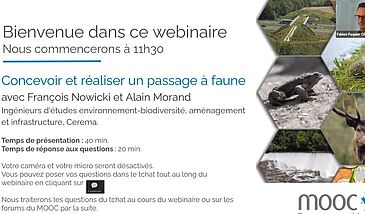 MOOC TVB - Webinaire Concevoir et réaliser un passage à faune avec François Nowicki et Alain Morand