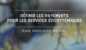 Définir les paiements pour les services écosystèmiques