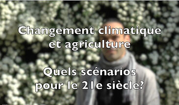 Changement climatique et agriculture – Quels scénarios pour le XXIe siècle ?