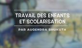 Travail des enfants et scolarisation