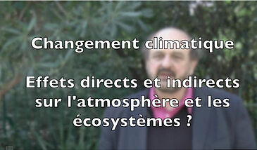 Changement climatique – Quels effets directs et indirects sur la biosphère ?