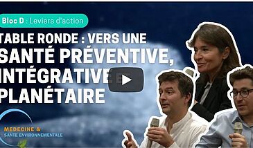 Table ronde : vers une santé préventive, intégrative & planétaire