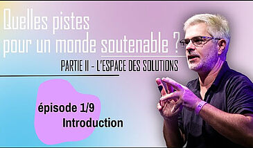 Quelles pistes pour un monde soutenable ? L'espace des solutions - Introduction