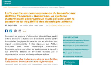 Lutte contre les cerscosporioses du bananier aux Antilles françaises : Banatrace, un système d'information géographique multi-acteurs pour la gestion et la traçabilité des épandages aériens