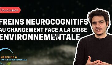 Freins neurocognitifs au changement face à la crise environnementale