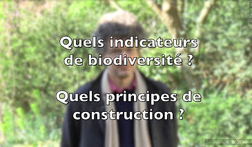 Quels indicateurs de biodiversité ? Selon quels principes de construction?