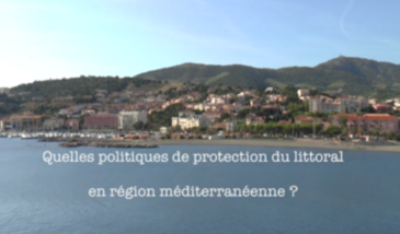 Série EcoMedit n°35 : Quelles politiques de protection du littoral, en région méditerranéenne ?