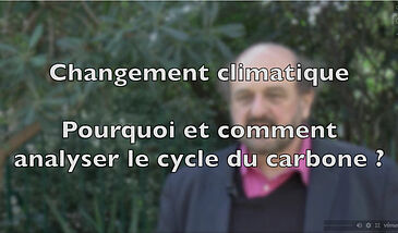 Changement climatique – Pourquoi et comment analyser le cycle du carbone ?