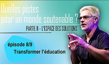 Quelles pistes pour un monde soutenable ? L'espace des solutions : transformer l’éducation